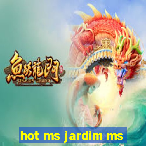 hot ms jardim ms